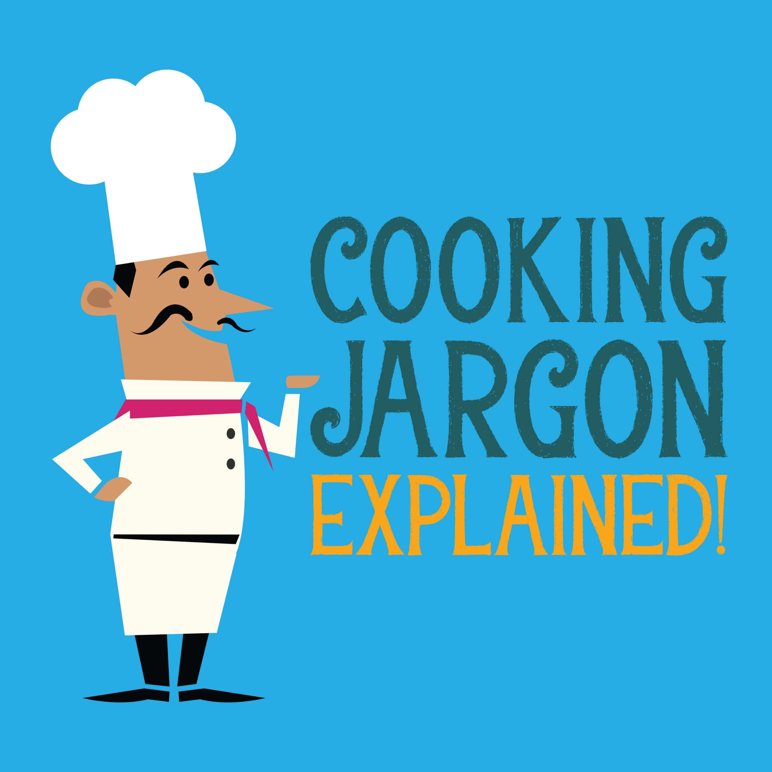 Cooking Jargon - explained! - Pureety